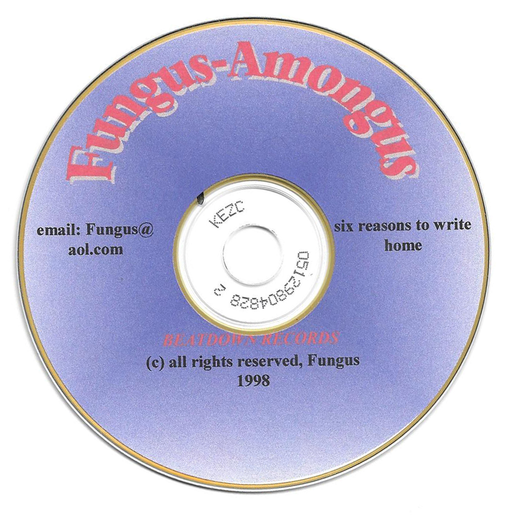 1999 - Fungus Amongus - Six Reasons To Write Home